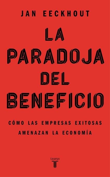 PARADOJA DEL BENEFICIO, LA | 9788430625321 | EECKHOUT, JAN | Llibreria Aqualata | Comprar llibres en català i castellà online | Comprar llibres Igualada