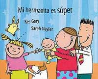MI HERMANITA ES SUPER | 9788484881254 | GRAY, KES                     /NAYLER, SARAH | Llibreria Aqualata | Comprar libros en catalán y castellano online | Comprar libros Igualada