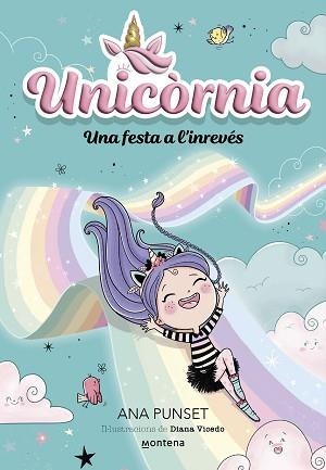 UNICÒRNIA 2. UNA FESTA A L'INREVÉS | 9788419421173 | PUNSET, ANA | Llibreria Aqualata | Comprar llibres en català i castellà online | Comprar llibres Igualada