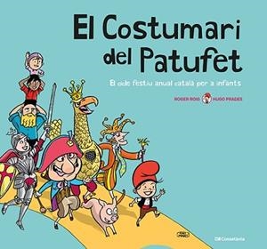 COSTUMARI DEL PATUFET, EL | 9788413560953 | ROIG CÉSAR, ROGER | Llibreria Aqualata | Comprar libros en catalán y castellano online | Comprar libros Igualada
