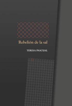 REBELIÓN DE LA SAL | 9788412160376 | PASCUAL, TERESA | Llibreria Aqualata | Comprar llibres en català i castellà online | Comprar llibres Igualada