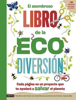 ASOMBROSO LIBRO DE LA ECODIVERSIÓN, EL | 9788408253808 | ARLON, PENNY / HAYES, SUSAN | Llibreria Aqualata | Comprar libros en catalán y castellano online | Comprar libros Igualada