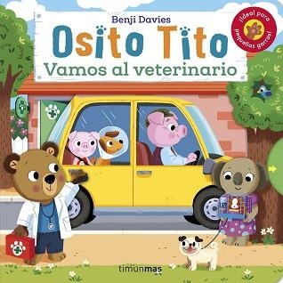 OSITO TITO. VAMOS AL VETERINARIO | 9788408256120 | DAVIES, BENJI | Llibreria Aqualata | Comprar libros en catalán y castellano online | Comprar libros Igualada