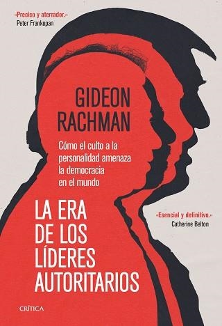 ERA DE LOS LÍDERES AUTORITARIOS, LA | 9788491994541 | RACHMAN, GIDEON | Llibreria Aqualata | Comprar libros en catalán y castellano online | Comprar libros Igualada