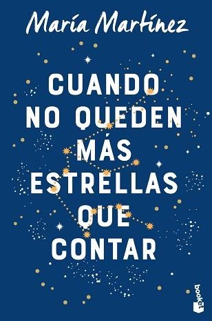 CUANDO NO QUEDEN MÁS ESTRELLAS QUE CONTAR | 9788408263548 | MARTÍNEZ, MARÍA | Llibreria Aqualata | Comprar libros en catalán y castellano online | Comprar libros Igualada