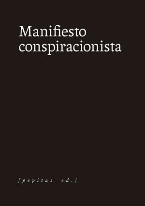 MANIFIESTO CONSPIRACIONISTA | 9788418998126 | ANÓNIMO | Llibreria Aqualata | Comprar libros en catalán y castellano online | Comprar libros Igualada