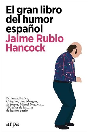 GRAN LIBRO DEL HUMOR ESPAÑOL, EL | 9788418741647 | RUBIO HANCOCK, JAIME | Llibreria Aqualata | Comprar libros en catalán y castellano online | Comprar libros Igualada