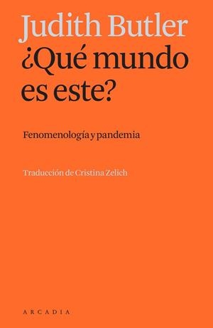 QUÉ MUNDO ES ESTE? | 9788412542745 | BUTLER, JUDITH | Llibreria Aqualata | Comprar llibres en català i castellà online | Comprar llibres Igualada