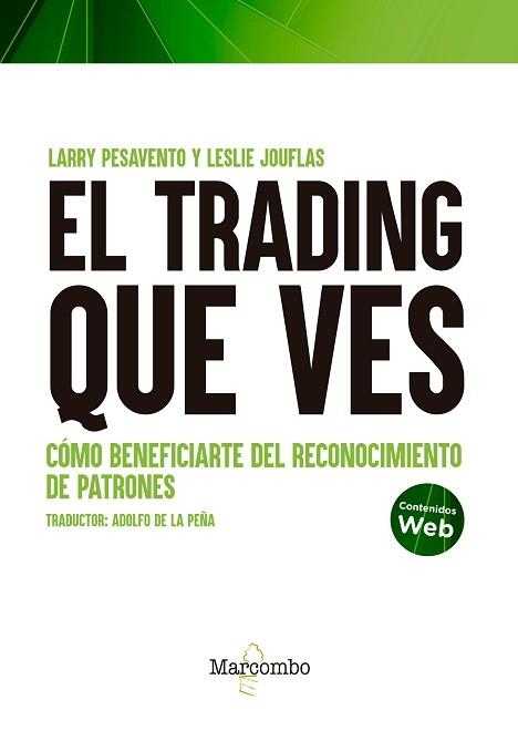 TRADING QUE VES, EL | 9788426734983 | JOUFLAS, LESLIE / PESAVENTO, LARRY | Llibreria Aqualata | Comprar libros en catalán y castellano online | Comprar libros Igualada