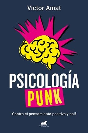 PSICOLOGÍA PUNK | 9788419248305 | AMAT, VICTOR | Llibreria Aqualata | Comprar libros en catalán y castellano online | Comprar libros Igualada