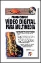 PRODUCCION DE VIDEO DIGITAL PARA MULTIMEDIA | 9788428325219 | RUMMEL, MANUEL | Llibreria Aqualata | Comprar libros en catalán y castellano online | Comprar libros Igualada