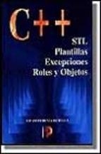 C ++ STL PLANTILLAS EXCEPCIONES ROLES Y OBJETOS | 9788428323628 | DEVIS BOTELLA, RICARDO | Llibreria Aqualata | Comprar llibres en català i castellà online | Comprar llibres Igualada