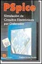 PSPICE,SIMULACION DE CIRCUITOS ELECTRONICOS POR OR | 9788428322652 | LARROSA CASCALES,FRANCISCO | Llibreria Aqualata | Comprar libros en catalán y castellano online | Comprar libros Igualada