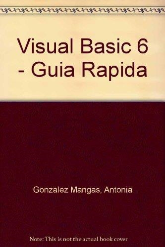 VISUAL BASIC 6, GUIA RAPIDA | 9788428326209 | GONZALEZ MANGAS, ANTONIA | Llibreria Aqualata | Comprar libros en catalán y castellano online | Comprar libros Igualada