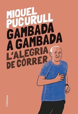 GAMBADA A GAMBADA | 9788466429665 | PUCURULL, MIQUEL | Llibreria Aqualata | Comprar libros en catalán y castellano online | Comprar libros Igualada
