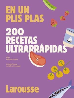 200 RECETAS ULTRARRÁPIDAS | 9788419250636 | DELPRAT-ALVARÈS, ÉLISE | Llibreria Aqualata | Comprar libros en catalán y castellano online | Comprar libros Igualada