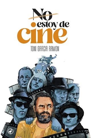 NO ESTOY DE CINE | 9788418059667 | GARCIA RAMON, TONI | Llibreria Aqualata | Comprar llibres en català i castellà online | Comprar llibres Igualada