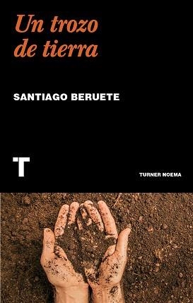UN TROZO DE TIERRA | 9788418895913 | BERUETE, SANTIAGO | Llibreria Aqualata | Comprar libros en catalán y castellano online | Comprar libros Igualada