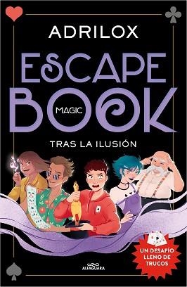 ESCAPE (MAGIC) BOOK: TRAS LA ILUSIÓN | 9788420458724 | ADRILOX | Llibreria Aqualata | Comprar llibres en català i castellà online | Comprar llibres Igualada