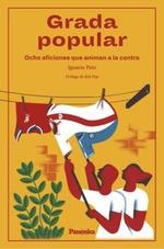 GRADA POPULAR | 9788412452563 | PATO, IGNACIO | Llibreria Aqualata | Comprar llibres en català i castellà online | Comprar llibres Igualada