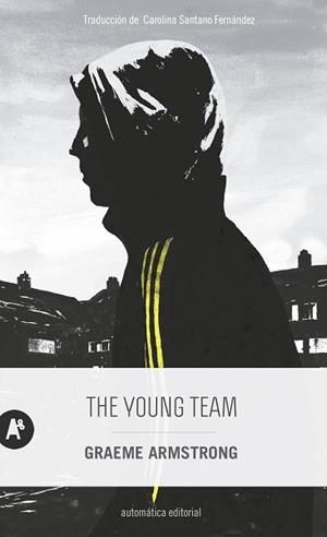 YOUNG TEAM, THE | 9788415509783 | ARMSTRONG, GRAEME | Llibreria Aqualata | Comprar libros en catalán y castellano online | Comprar libros Igualada