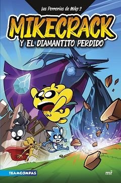 PERRERÍAS DE MIKE 2, LAS. MIKECRACK Y EL DIAMANTITO PERDIDO | 9788427050303 | MIKECRACK | Llibreria Aqualata | Comprar llibres en català i castellà online | Comprar llibres Igualada