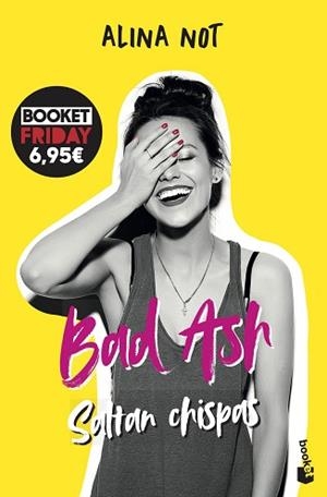 BAD ASH 1. SALTAN CHISPAS | 9788408263685 | NOT, ALINA | Llibreria Aqualata | Comprar libros en catalán y castellano online | Comprar libros Igualada