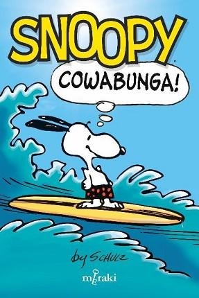 SNOOPY: COWABUNGA! | 9788412526653 | SCHULZ, CHARLES | Llibreria Aqualata | Comprar libros en catalán y castellano online | Comprar libros Igualada
