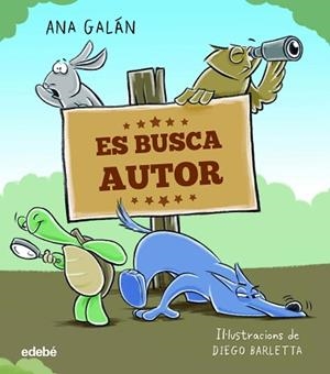 ES BUSCA AUTOR | 9788468356709 | GALÁN, ANA / BARLETTA, DIEGO | Llibreria Aqualata | Comprar libros en catalán y castellano online | Comprar libros Igualada