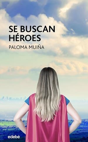 SE BUSCAN HÉROES | 9788468355917 | MUIÑA, PALOMA | Llibreria Aqualata | Comprar libros en catalán y castellano online | Comprar libros Igualada