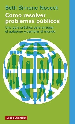 CÓMO RESOLVER PROBLEMAS PÚBLICOS | 9788419075482 | NOVECK, BETH SIMONE | Llibreria Aqualata | Comprar libros en catalán y castellano online | Comprar libros Igualada
