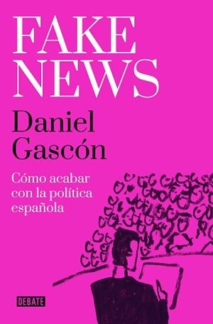 FAKE NEWS | 9788418967504 | GASCÓN, DANIEL | Llibreria Aqualata | Comprar libros en catalán y castellano online | Comprar libros Igualada