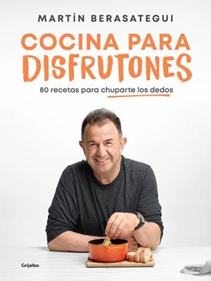COCINA PARA DISFRUTONES | 9788425363375 | BERASATEGUI, MARTÍN | Llibreria Aqualata | Comprar libros en catalán y castellano online | Comprar libros Igualada