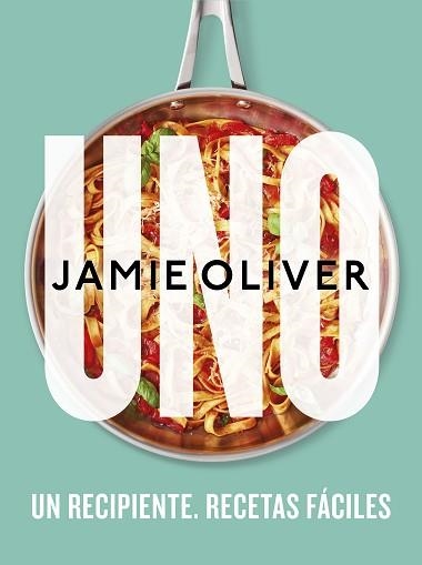 UNO. UN RECIPIENTE. RECETAS FÁCILES | 9788425361517 | OLIVER, JAMIE | Llibreria Aqualata | Comprar libros en catalán y castellano online | Comprar libros Igualada