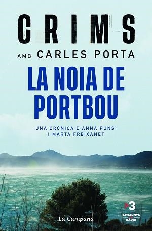 CRIMS. LA NOIA DE PORTBOU | 9788418226984 | PORTA, CARLES | Llibreria Aqualata | Comprar libros en catalán y castellano online | Comprar libros Igualada