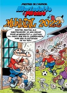 MORTADEL·LO I FILEMÓ. MUNDIAL 2022 (MESTRES DE L'HUMOR 60) | 9788402426963 | IBÁÑEZ, FRANCISCO | Llibreria Aqualata | Comprar libros en catalán y castellano online | Comprar libros Igualada