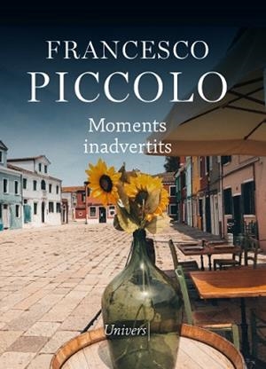 MOMENTS INADVERTITS | 9788418375583 | PICCOLO, FRANCESCO | Llibreria Aqualata | Comprar libros en catalán y castellano online | Comprar libros Igualada