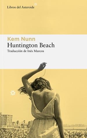 HUNTINGTON BEACH | 9788419089250 | NUNN, KEM | Llibreria Aqualata | Comprar llibres en català i castellà online | Comprar llibres Igualada