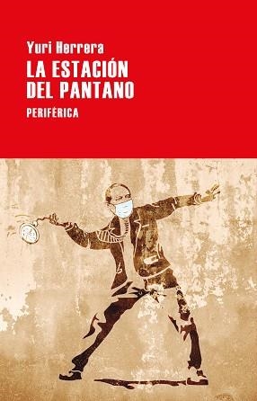 ESTACIÓN DEL PANTANO, LA | 9788418838545 | HERRERA, YURI | Llibreria Aqualata | Comprar libros en catalán y castellano online | Comprar libros Igualada