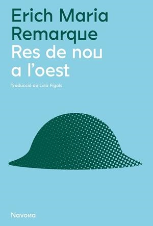 RES DE NOU A L'OEST | 9788419179951 | REMARQUE, ERICH MARIA | Llibreria Aqualata | Comprar libros en catalán y castellano online | Comprar libros Igualada
