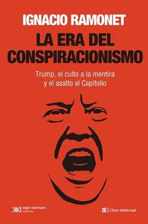 ERA DEL CONSPIRACIONISMO, LA | 9788412604825 | RAMONET, IGNACIO | Llibreria Aqualata | Comprar libros en catalán y castellano online | Comprar libros Igualada