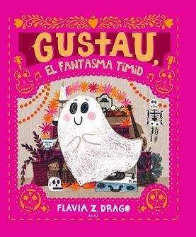 GUSTAU, EL FANTASMA TÍMID | 9788447948932 | DRAGO, FLAVIA Z. | Llibreria Aqualata | Comprar libros en catalán y castellano online | Comprar libros Igualada
