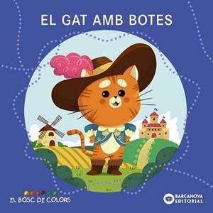 GAT AMB BOTES, EL (EL BOSC DE COLORS) | 9788448958008 | BALDÓ, ESTEL / GIL, ROSA / SOLIVA, MARIA | Llibreria Aqualata | Comprar libros en catalán y castellano online | Comprar libros Igualada