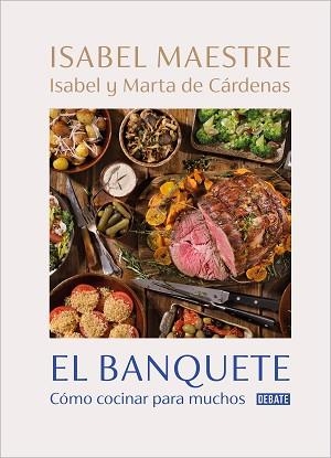 BANQUETE, EL | 9788418967153 | MAESTRE, ISABEL / DE CÁRDENAS, MARTA / DE CÁRDENAS, ISABEL | Llibreria Aqualata | Comprar libros en catalán y castellano online | Comprar libros Igualada