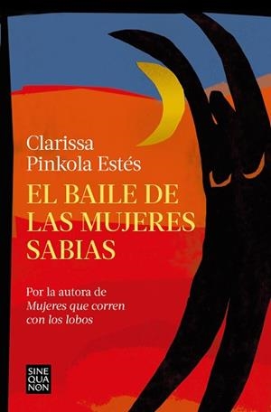 BAILE DE LAS MUJERES SABIAS, EL | 9788466673822 | ESTÉS, CLARISSA PINKOLA | Llibreria Aqualata | Comprar libros en catalán y castellano online | Comprar libros Igualada