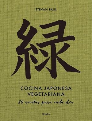 COCINA JAPONESA VEGETARIANA | 9788418055638 | PAUL, STEVAN | Llibreria Aqualata | Comprar libros en catalán y castellano online | Comprar libros Igualada