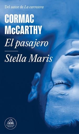 PASAJERO, EL / STELLA MARIS | 9788439740704 | MCCARTHY, CORMAC | Llibreria Aqualata | Comprar llibres en català i castellà online | Comprar llibres Igualada