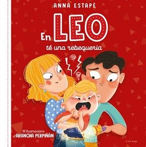 EN LEO TÉ UNA REBEQUERIA | 9788419048516 | ESTAPÉ, ANNA / PERPIÑÁN, ARANCHA | Llibreria Aqualata | Comprar libros en catalán y castellano online | Comprar libros Igualada