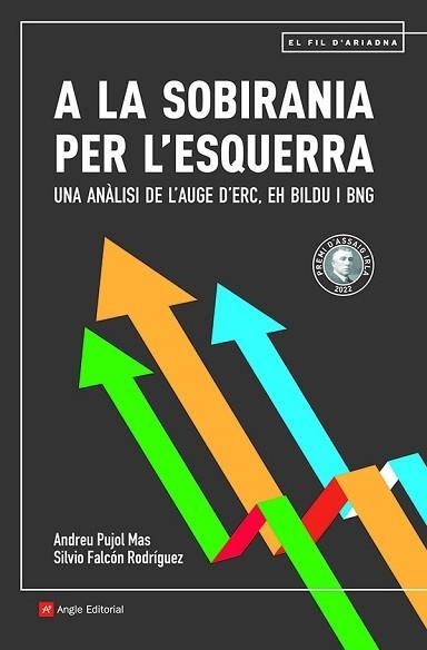 A LA SOBIRANIA PER L'ESQUERRA | 9788419017291 | PUJOL MAS, ANDREU / FALCÓN RODRÍGUEZ, SILVIO | Llibreria Aqualata | Comprar libros en catalán y castellano online | Comprar libros Igualada