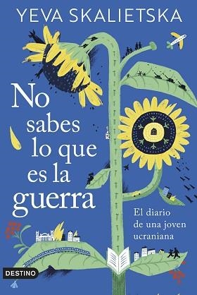 NO SABES LO QUE ES LA GUERRA | 9788423362110 | SKALIETSKA, YEVA | Llibreria Aqualata | Comprar libros en catalán y castellano online | Comprar libros Igualada